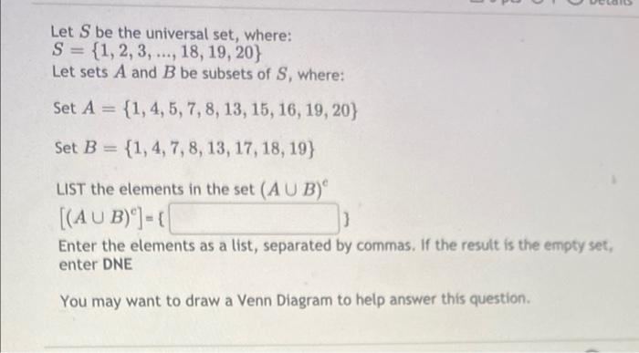 Solved Let S Be The Universal Set, Where: S = {1, 2, 3, ..., | Chegg.com