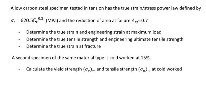 Solved A low carbon steel specimen tested in tension has the | Chegg.com