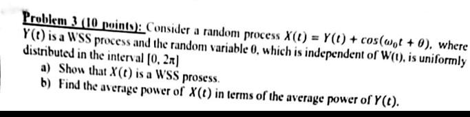 Solved Problem 3 (10 points): Consider a random process X(t) | Chegg.com