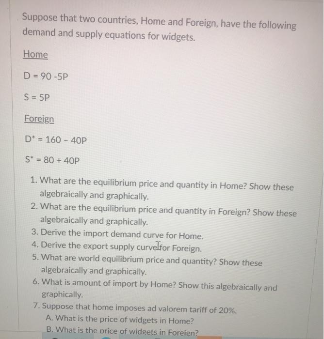 Solved Suppose That Two Countries, Home And Foreign, Have | Chegg.com