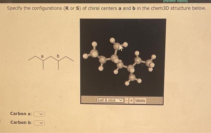 Solved Specify the configurations (R or S) of chiral centers | Chegg.com