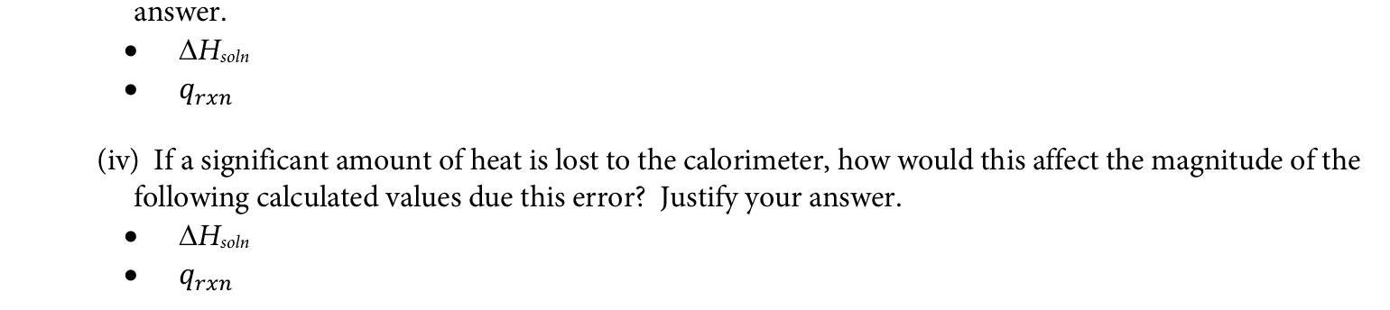 Solved answer.ΔHsoln qrxn(iv) ﻿If a significant amount of | Chegg.com