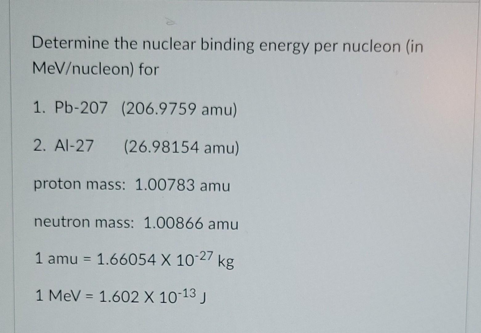 Solved Determine the nuclear binding energy per nucleon (in | Chegg.com