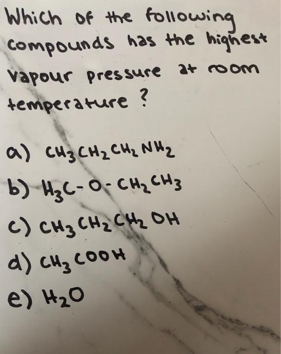 solved-which-of-the-following-compounds-has-the-highest-chegg