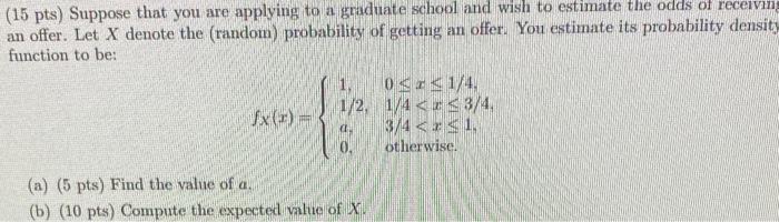Solved (15 pts) Suppose that you are applying to a graduate | Chegg.com
