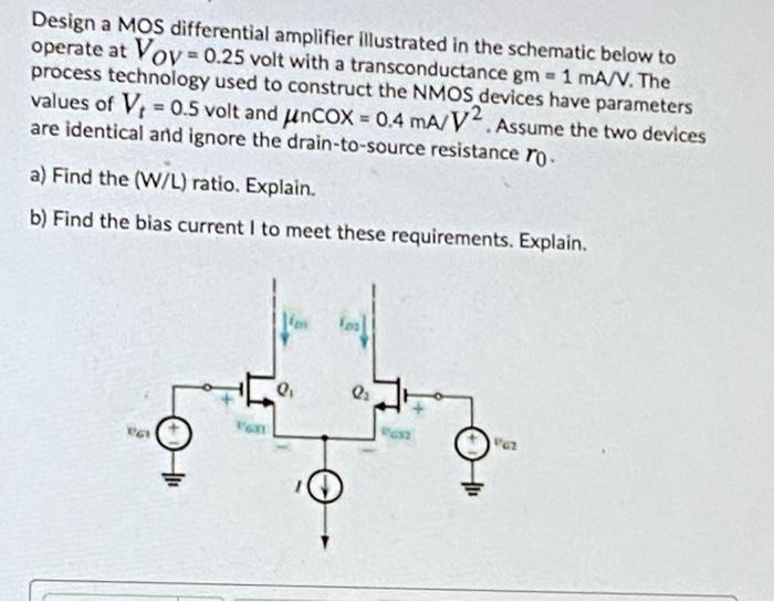 Solved Design a MOS differential amplifier Illustrated in | Chegg.com
