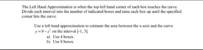 Solved The Left Hand Approximation is when the top-left hand | Chegg.com