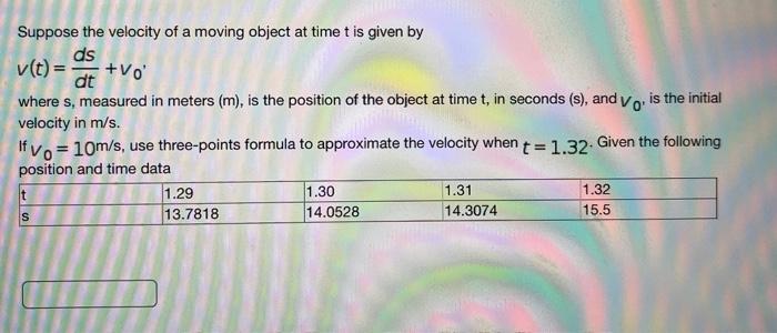 Solved Suppose the velocity of a moving object at time t is | Chegg.com