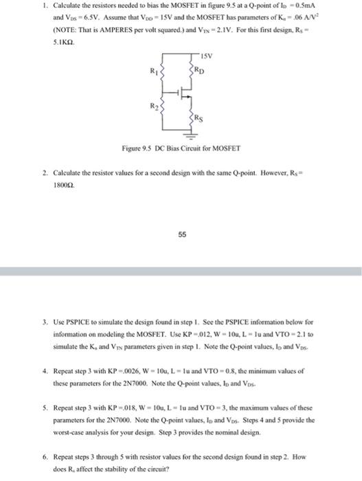 Solved 1. Calculate the resistors needed to bias the MOSFET