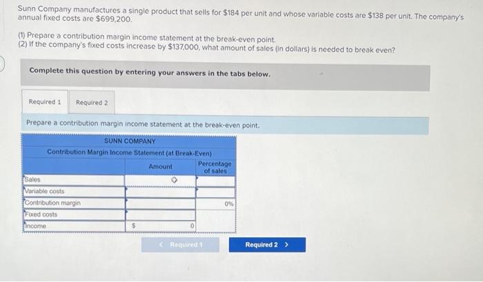 Solved Sunn Company manufactures a single product that sells | Chegg.com