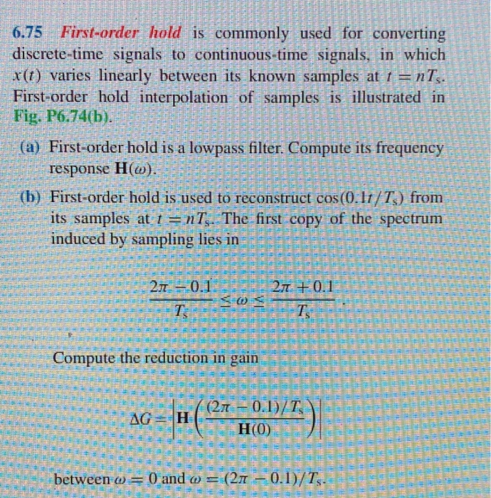 Solved EES 6.75 First-order hold is commonly used for | Chegg.com