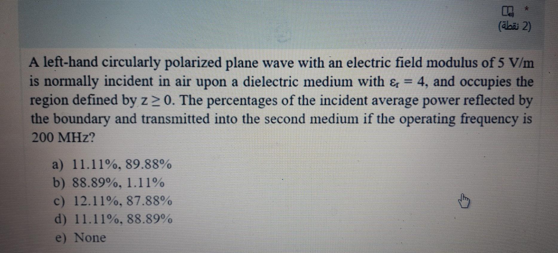 Solved (2 نقطة) A left-hand circularly polarized plane wave | Chegg.com