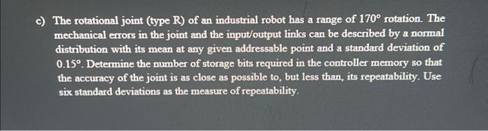 Solved The rotational joint (type R ) of an industrial robot | Chegg.com
