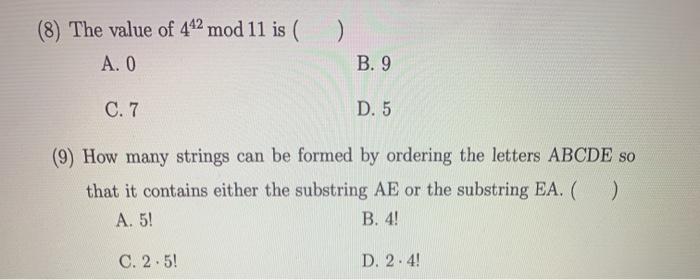 Solved ) (8) The value of 442 mod 11 is ( A. O B. 9 C.7 D. 5 | Chegg.com