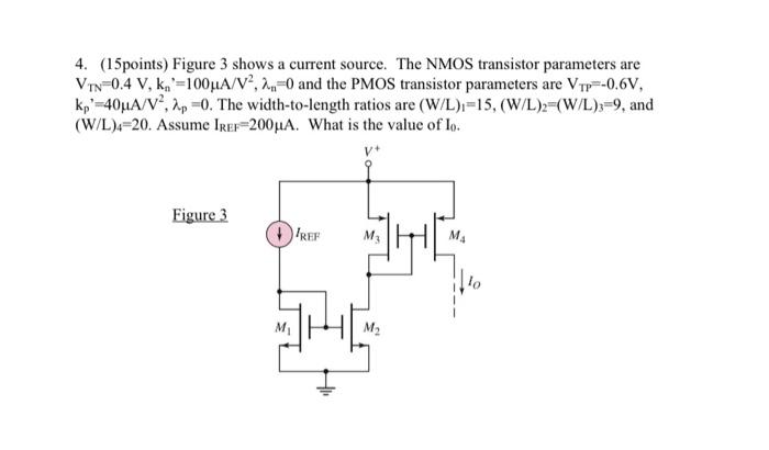 Solved Figure 3 Shows A Current Source The Nmos Transistor