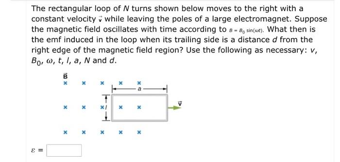 Solved The rectangular loop of N turns shown below moves to | Chegg.com