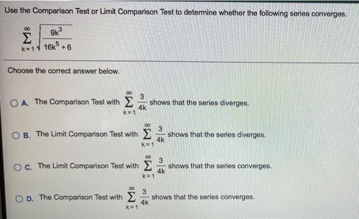 Solved Use the Comparison Test or Limit Comparison Test to | Chegg.com