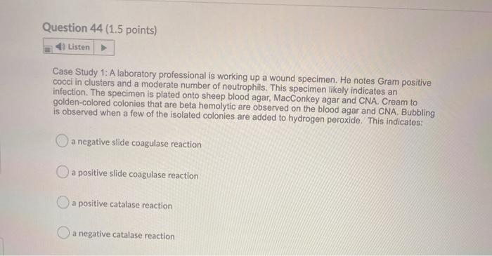 Solved Question 44 (1.5 Points) Listen Case Study 1: A | Chegg.com