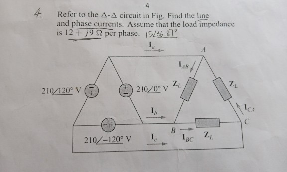 Solved 4 4. Refer to the A- A circuit in Fig. Find the line | Chegg.com