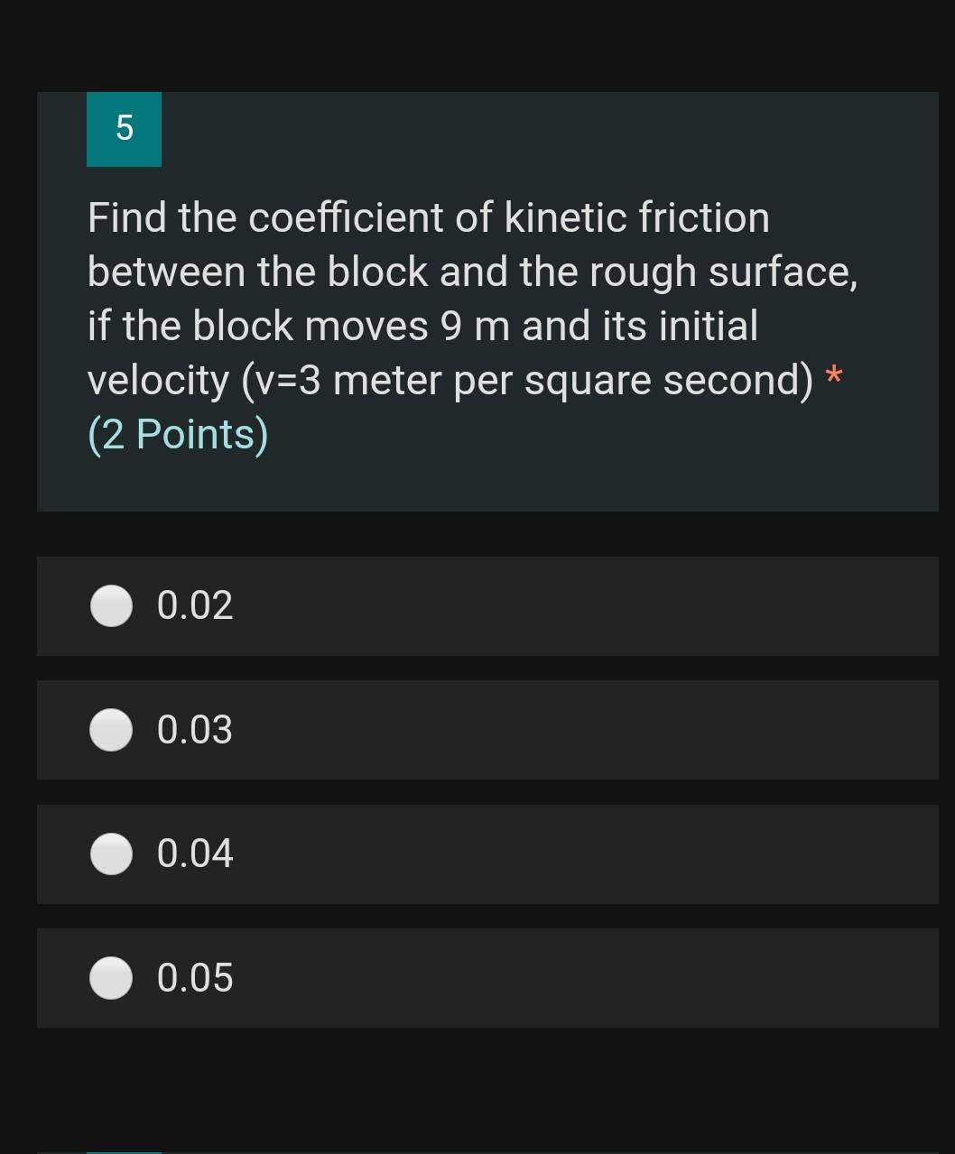 Solved 5 Find the coefficient of kinetic friction between | Chegg.com