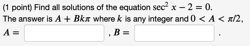 Solved ( 1 ﻿point) ﻿Find all solutions of the equation | Chegg.com