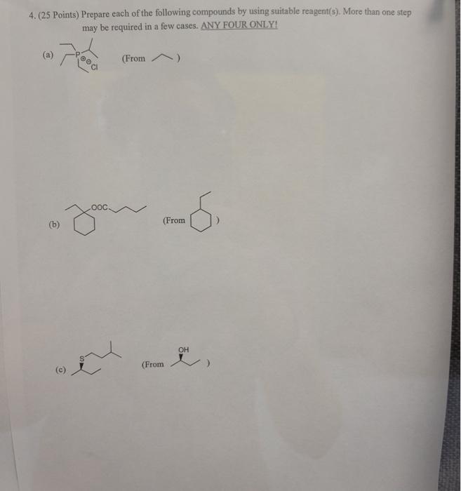 Solved 4.(25 Points) Prepare each of the following compounds | Chegg.com
