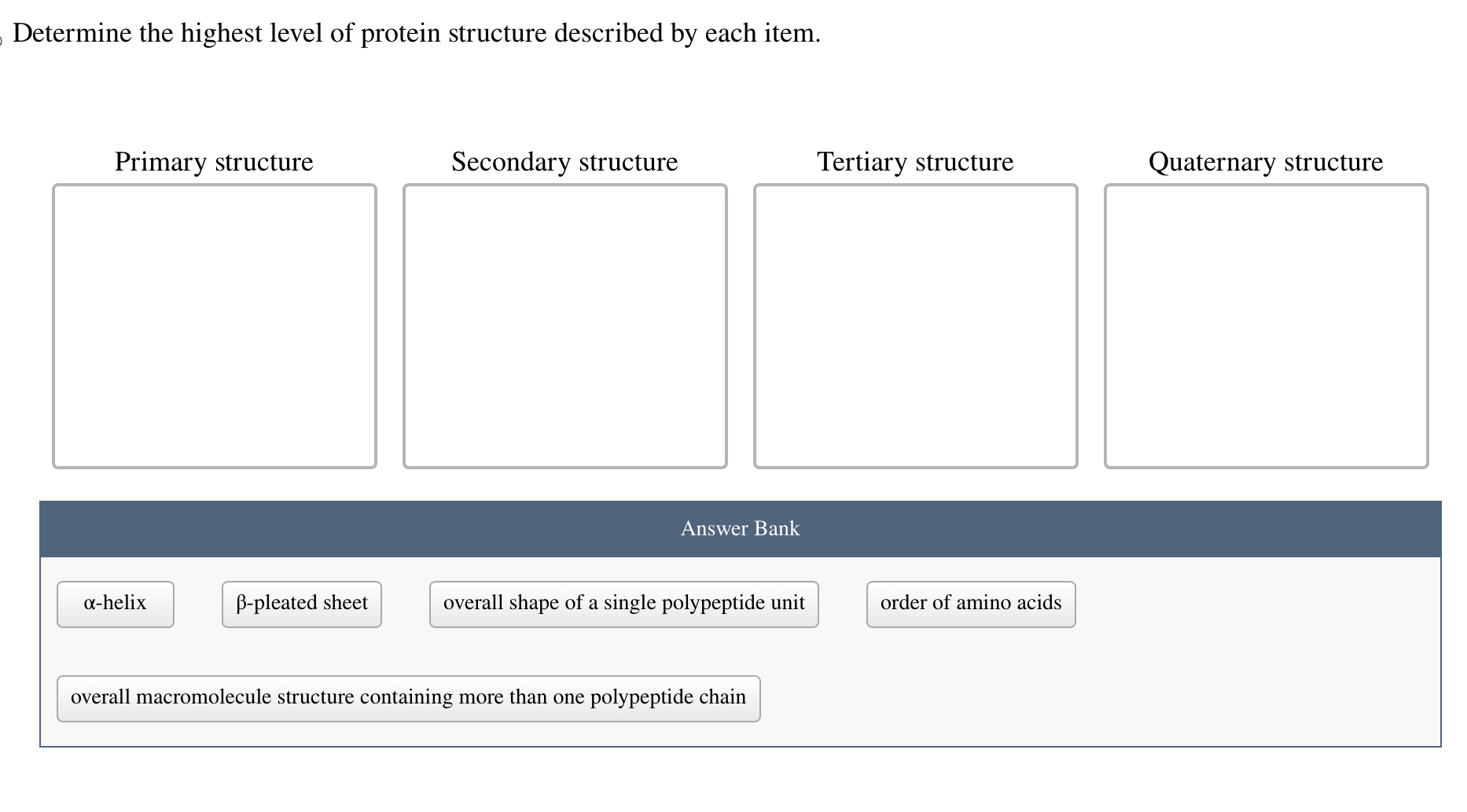 Solved Determine the highest level of protein structure | Chegg.com