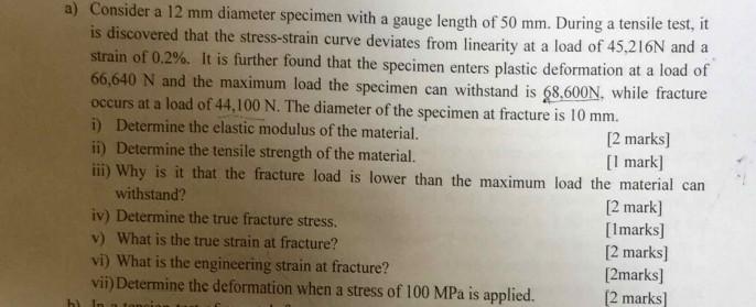 Solved a) Consider a 12 mm diameter specimen with a gauge | Chegg.com