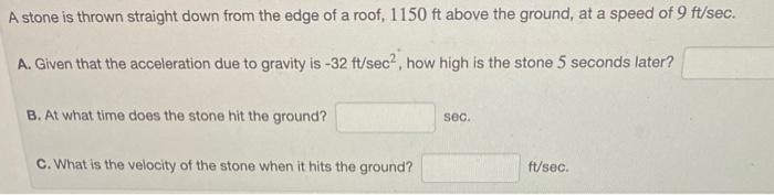 Solved A stone is thrown straight down from the edge of a | Chegg.com