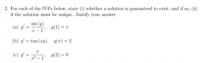 Solved 2. For each of the IVPs below, state (i) whether a | Chegg.com