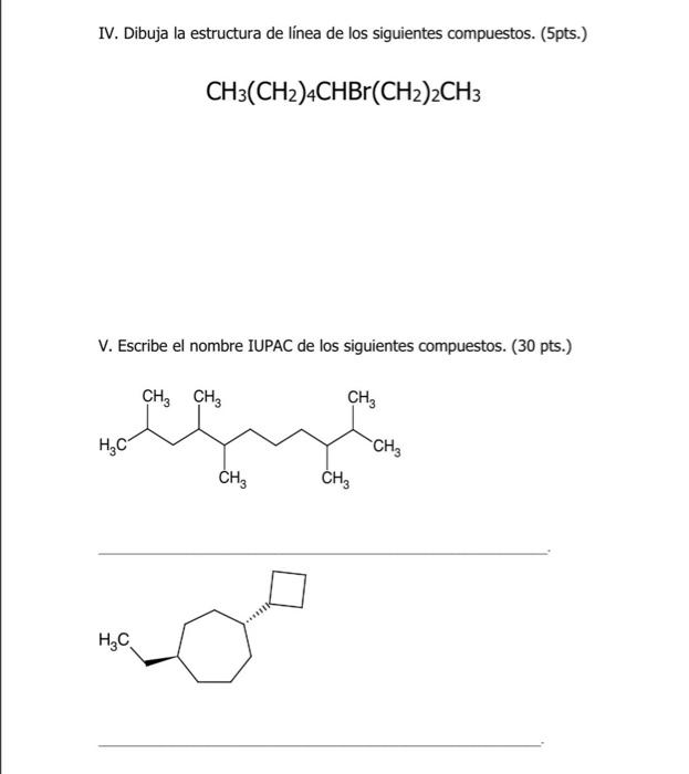 Solved IV. Dibuja la estructura de línea de los siguientes | Chegg.com