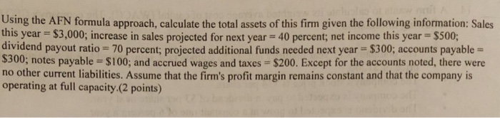 Solved Using the AFN formula approach, calculate the total | Chegg.com
