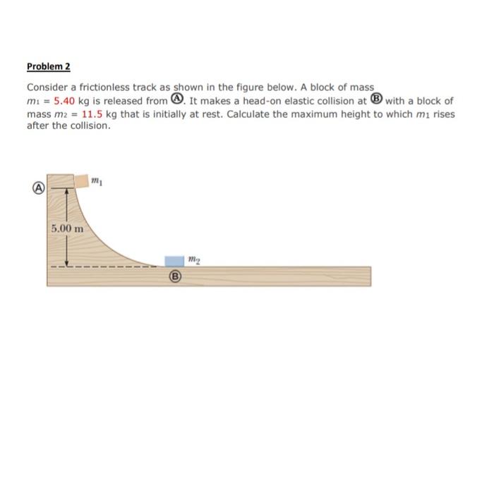 Solved Consider A Frictionless Track As Shown In The Figure | Chegg.com