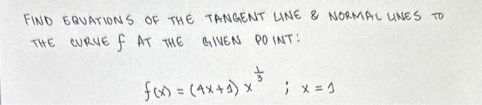 Solved Find Equations Of The Tangent Line And Normal Lines 0497