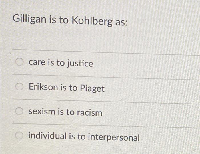 Solved Why has Kohlberg s theory been criticized it does Chegg