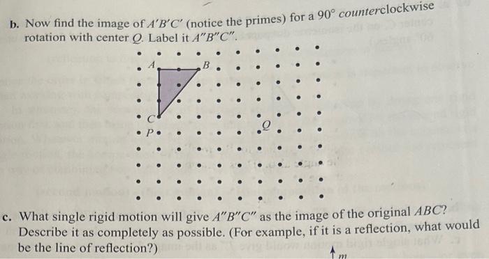 Solved b. A counterclockwise rotation of A, using center P