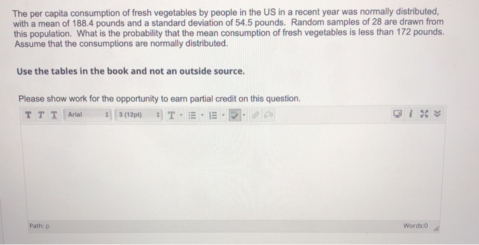 Solved The per capita consumption of fresh vegetables by | Chegg.com
