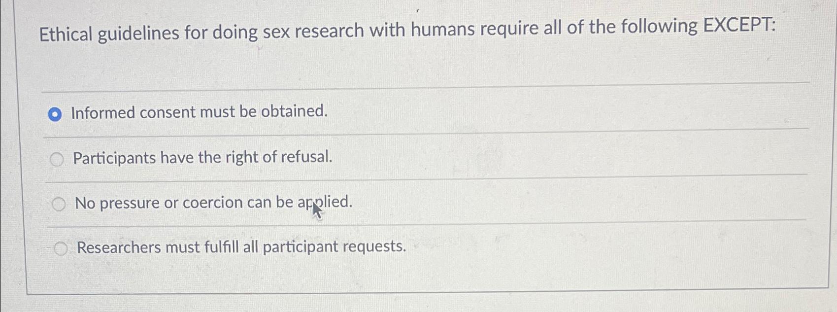 Solved Ethical guidelines for doing sex research with humans | Chegg.com