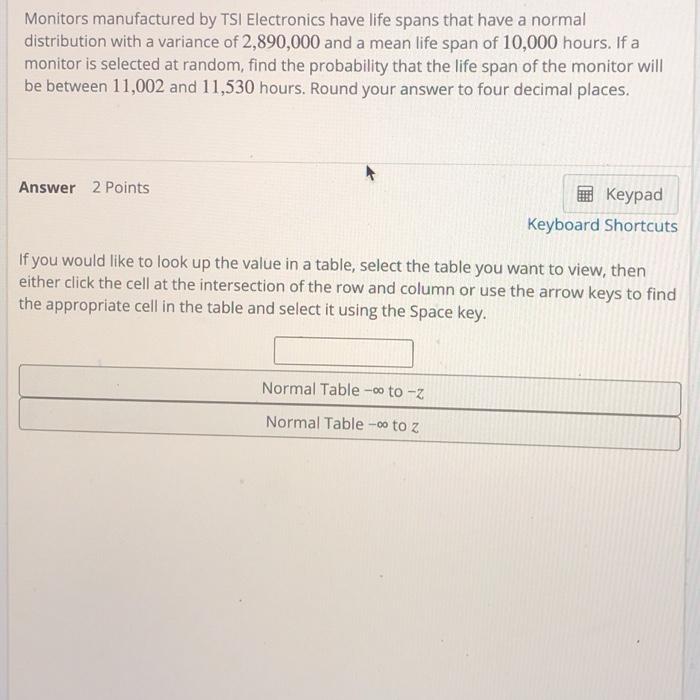 Solved Monitors manufactured by TSI Electronics have life