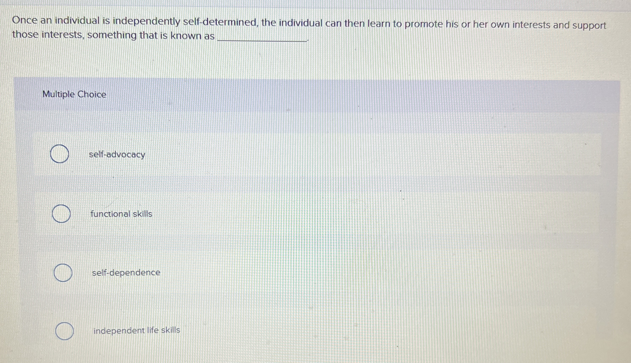 Solved Once an individual is independently selfdetermined,