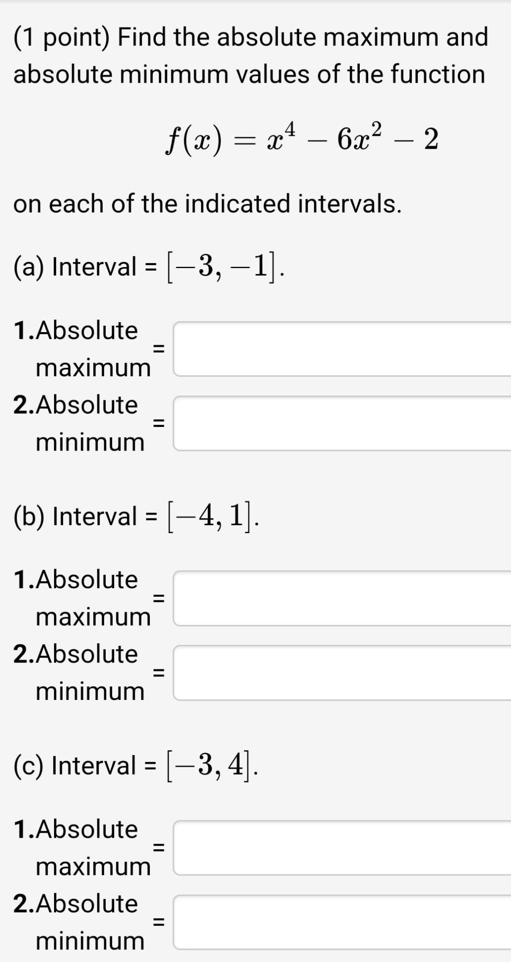 Solved ( 1 point) Find the absolute maximum and absolute | Chegg.com