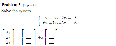 Solved Problem 5. (1 ﻿point)Solve the | Chegg.com
