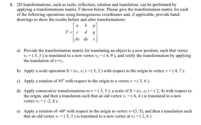 Solved 1. 2D transformations, such as scale, reflection, | Chegg.com