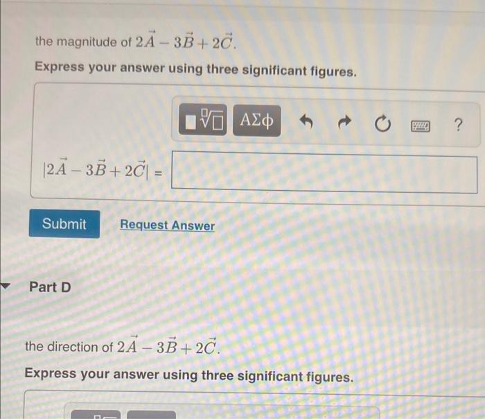 Solved the magnitude of 2A−3B+2C. Express your answer using | Chegg.com