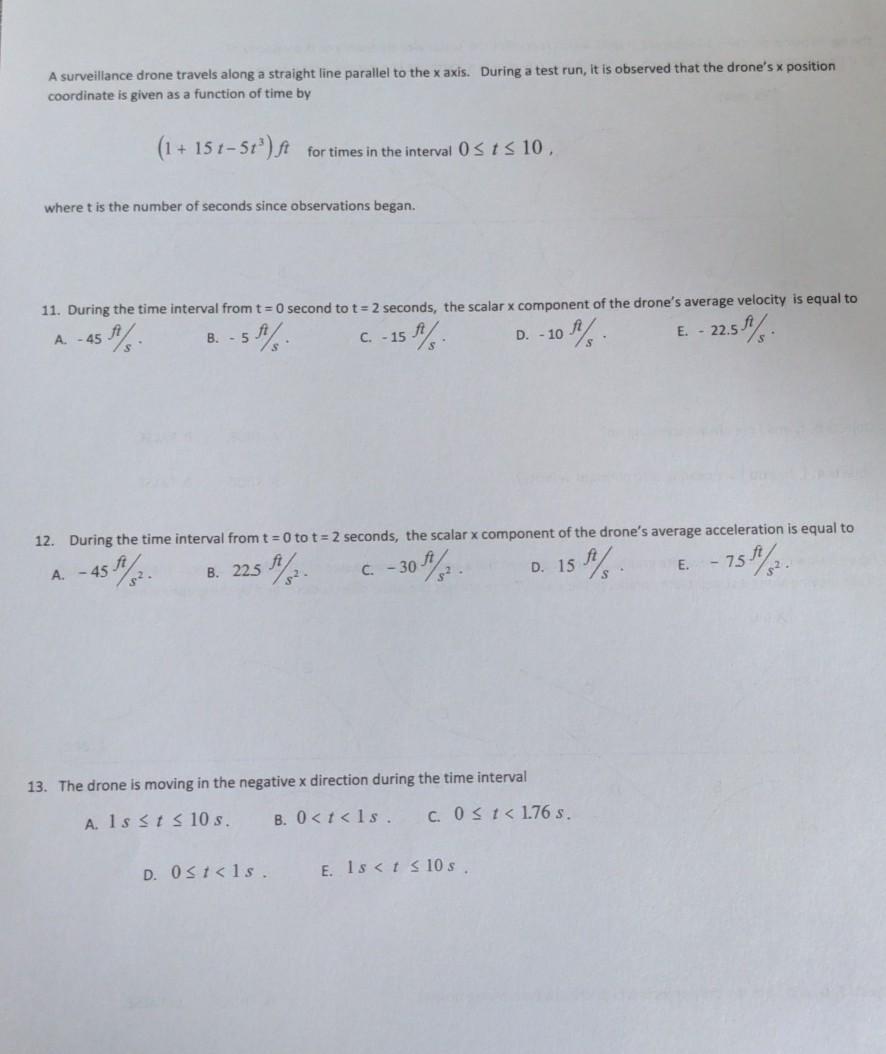 Solved A surveillance drone travels along a straight line | Chegg.com