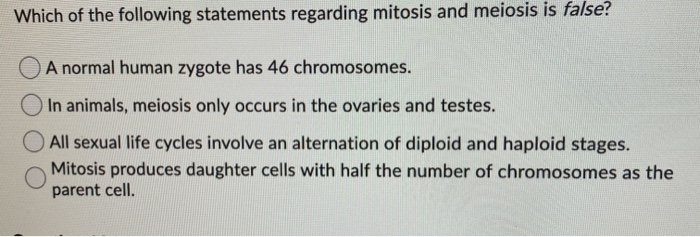Which Of The Following Statements Regarding Cell Division Is False Solved Which of the following statements regarding mitosis | Chegg.com