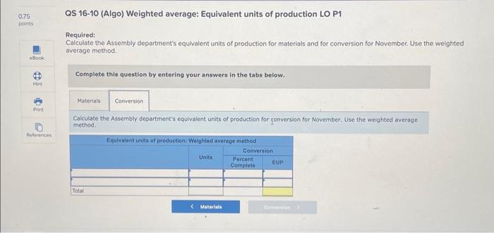 Solved QS 16−10 (Algo) Weighted average: Equivalent units of | Chegg.com