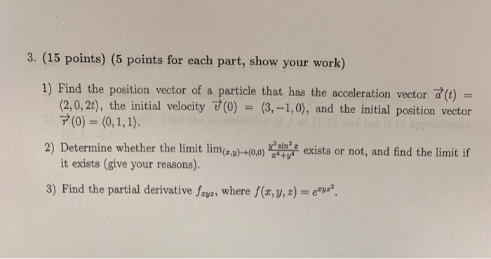 Solved 3. (15 points) (5 points for each part, show your | Chegg.com