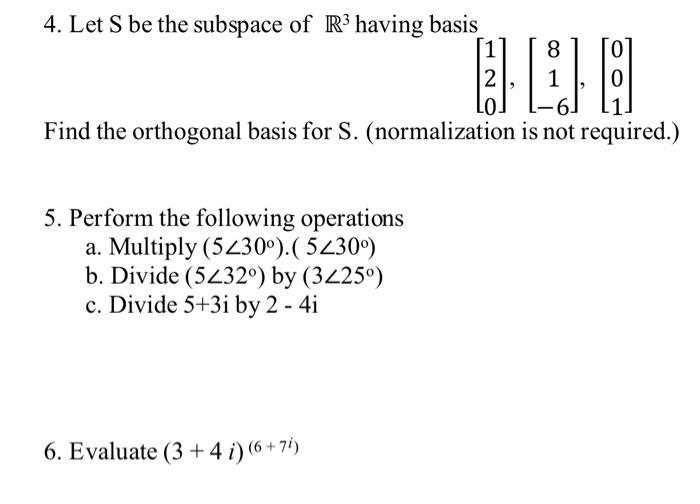 Solved 4. Let S be the subspace of R3 having basis | Chegg.com