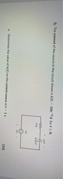 Solved 6: The current of the source in the circuit shown is | Chegg.com
